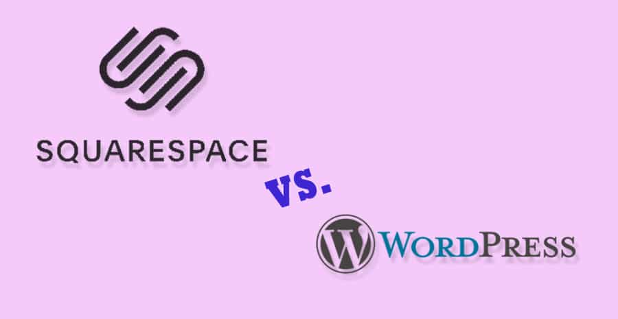 Squarespace Vs. Wordpress