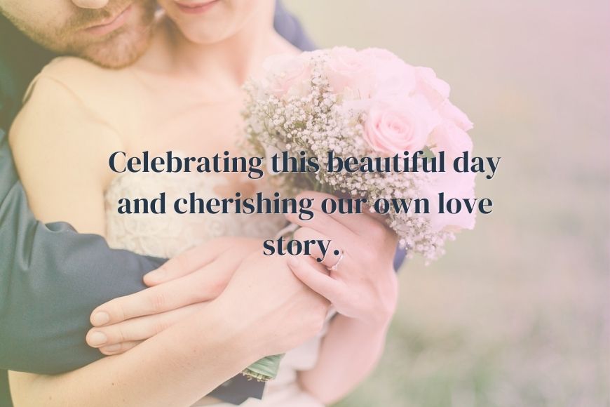 Celebrating this beautiful day and cherishing our own love story.